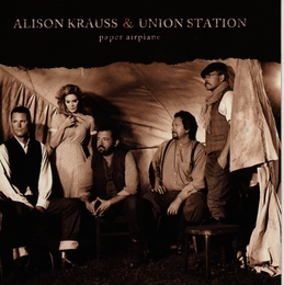 Image du média "PAPER AIRPLANE de Alison KRAUSS & UNION STATION"