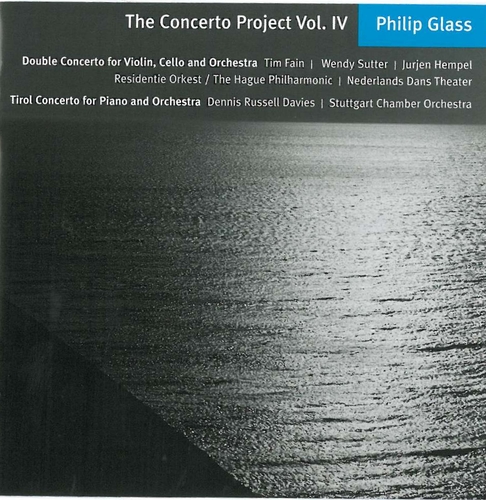 Couverture CONCERTO PROJECT VOL.4 - DOUBLE CONCERTO/ TIROL CONCERTO de Philip GLASS