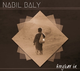 Image du média "AMGHAR IN de Nabil OTHMANI (NABIL BALY)"