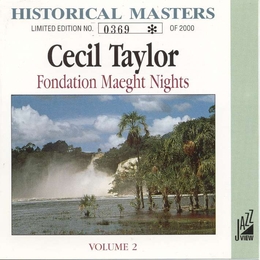 Image du média "NUITS DE LA FONDATION MAEGHT, VOL.2 de Cecil TAYLOR"