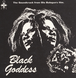 Image du média "BLACK GODDESS. THE SOUNDTRACK FROM OLA BALOGUN'S FILM de Remi KABAKA"