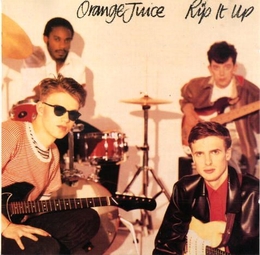 Image du média "RIP IT UP de ORANGE JUICE"