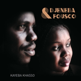 Image du média "KAYEBA KHASSO de DJENEBA & FOUSCO"