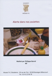 Image du média "ALERTE DANS NOS ASSIETTES de Philippe BORREL"