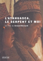 Image du média "L'AYAHUASCA, LE SERPENT ET MOI de Armand BERNARDI"