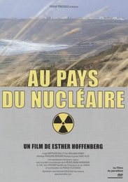 Image du média "AU PAYS DU NUCLÉAIRE de Esther HOFFENBERG"