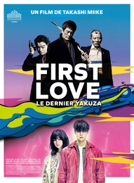 Image du média "FIRST LOVE, LE DERNIER YAKUZA de Takashi MIIKE"