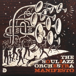 Image du média "MANIFESTO de THE SOULJAZZ ORCHESTRA"