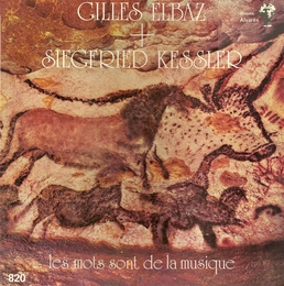 Image du média "MOTS SONT DE LA MUSIQUE de Gilles ELBAZ + SIEGFRIED KESSLER"