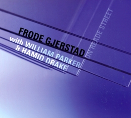 Image du média "ON READE STREET de Frode GJERSTAD/WILLIAM PARKER/HAMID DRAKE"