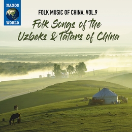 Image du média "FOLK MUSIC OF CHINA 9: FOLK SONGS OF THE UZBEKS & TATARS"