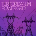 Image du média "POWER GRID de TERROR DANJAH"