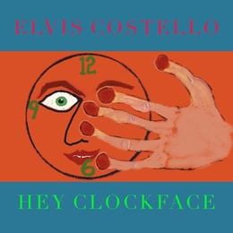 Image du média "HEY CLOCKFACE de Elvis COSTELLO"