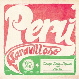 Image du média "PERU MARAVILLOSO: VINTAGE LATIN, TROPICAL & CUMBIA"