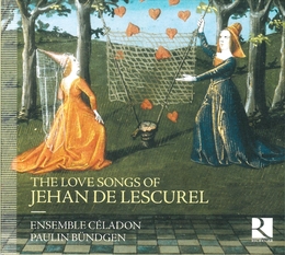 Image du média "THE LOVE SONGS de Jehannot de LESCUREL"