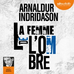 Image du média "LA FEMME DE L'OMBRE (TRIOLOGIE DES OMBRES, TOME 2) de Arnaldur INDRIDASON"