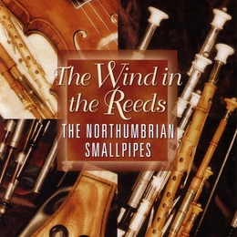 Image du média "THE WIND IN THE REEDS: THE NORTHUMBRIAN SMALLPIPES de THE CUT AND DRY BAND"