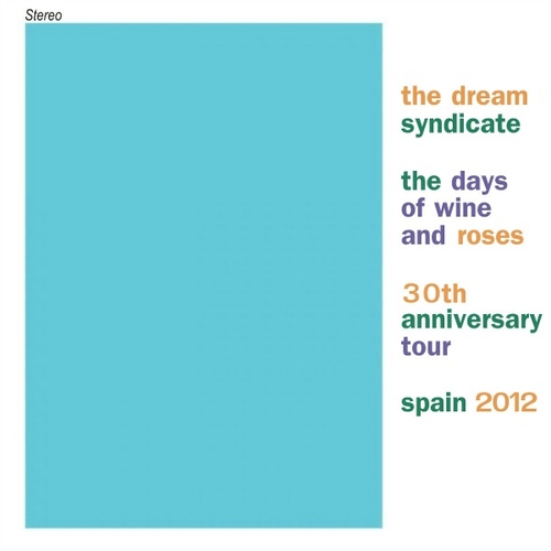 Couverture THE DAYS OF WINE AND ROSES (+BONUS) de THE DREAM SYNDICATE