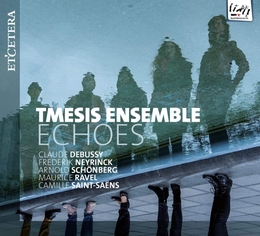 Image du média "ECHOES - DEBUSSY, NEYRINCK, SCHÖNBERG, RAVEL, SAINT-SAËNS"