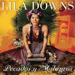 Image du média "PECADOS Y MILAGROS de Lila DOWNS"