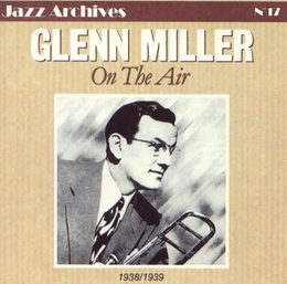 Image du média "ON THE AIR (1938-1939) de Glenn MILLER"