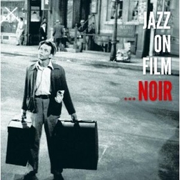 Image du média "JAZZ ON FILM - FILM NOIR"