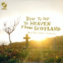 Image du média "HOW TO GET TO HEAVEN FROM SCOTLAND de Aidan MOFFAT & THE BEST-OFS"