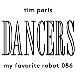 Image du média "DANCERS de Tim PARIS"