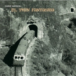 Image du média "EL TREN FANTASMA de Chris WATSON"