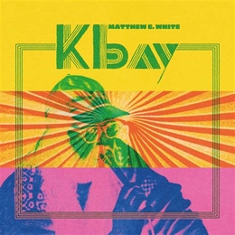 Image du média "K BAY de Matthew E. WHITE"