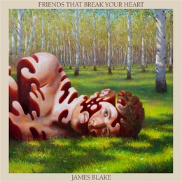 Image du média "FRIENDS THAT BREAK YOUR HEART de James BLAKE"