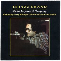 Image du média "LE JAZZ GRAND de Michel LEGRAND"