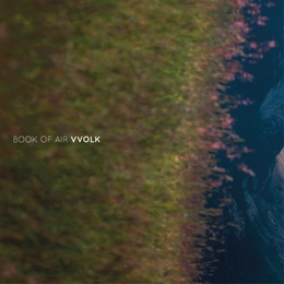 Image du média "VVOLK de BOOK OF AIR"