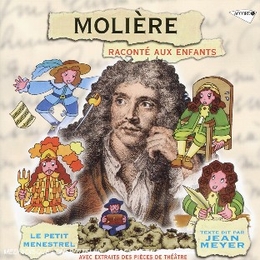 Image du média "MOLIÈRE RACONTÉ AUX ENFANTS de Jean MEYER"