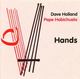 Image du média "HANDS de Dave HOLLAND & PEPE HABICHUELA"