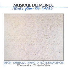 Image du média "JAPON: FLUTE SHAKUHACHI, L'ESPRIT DU SILENCE de Yoshikazu IWAMOTO"