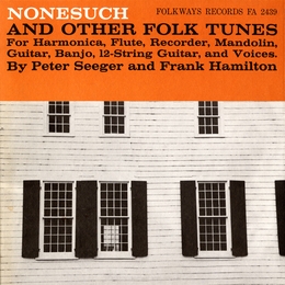 Image du média "NONESUCH & OTHER FOLK TUNES de Pete SEEGER"