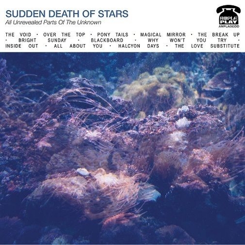 Couverture ALL UNREVEALED PARTS OF THE UNKNOWN de SUDDEN DEATH OF STARS