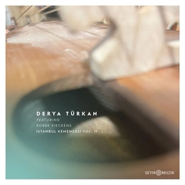 Image du média "ISTANBUL KEMENÇESI VOL.II de Derya TÜRKAN FEAT. ROBBE KIECKENS"