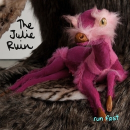 Image du média "RUN FAST de THE JULIE RUIN"