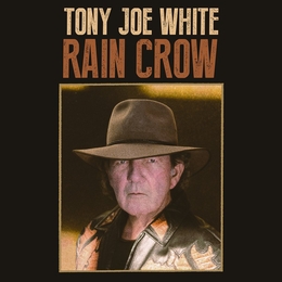 Image du média "RAIN CROW de Tony Joe WHITE"