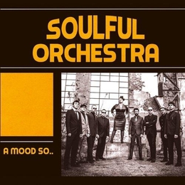 Image du média "A MOOD SO.. de SOULFUL ORCHESTRA"