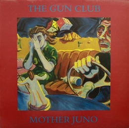 Image du média "MOTHER JUNO de THE GUN CLUB"