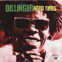 Image du média "HARD TIMES de DILLINGER"