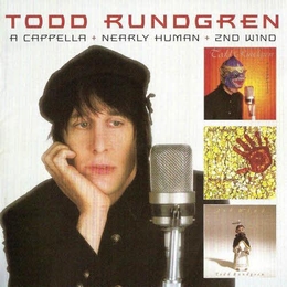 Image du média "A CAPPELLA + NEARLY HUMAN + 2ND WIND de Todd RUNDGREN"