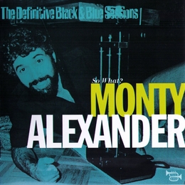 Image du média "SO WHAT? de Monty ALEXANDER"