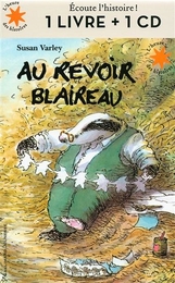 Image du média "AU REVOIR BLAIREAU de Susan VARLEY"