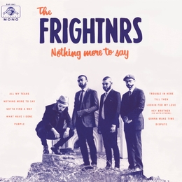 Image du média "NOTHING MORE TO SAY de THE FRIGHTNRS"