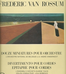 Image du média "DIVERTIMENTO / MINIATURES / EPITAPHE de Frédéric VAN ROSSUM"