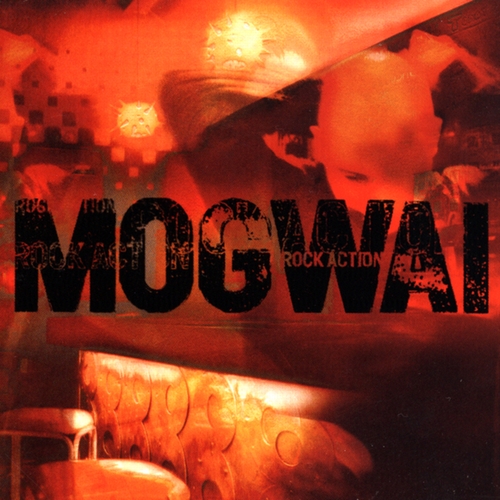 Couverture ROCK ACTION de MOGWAI